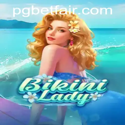 BikiniLady: A Playful Journey into the World of Betfair Gaming