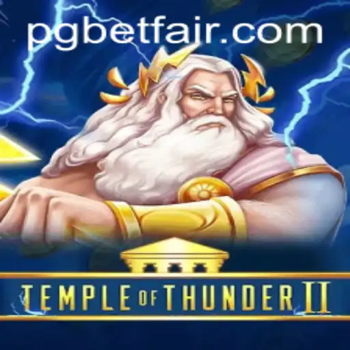 Exploring the Thrills of TempleofThunderII: A Betfair Adventure